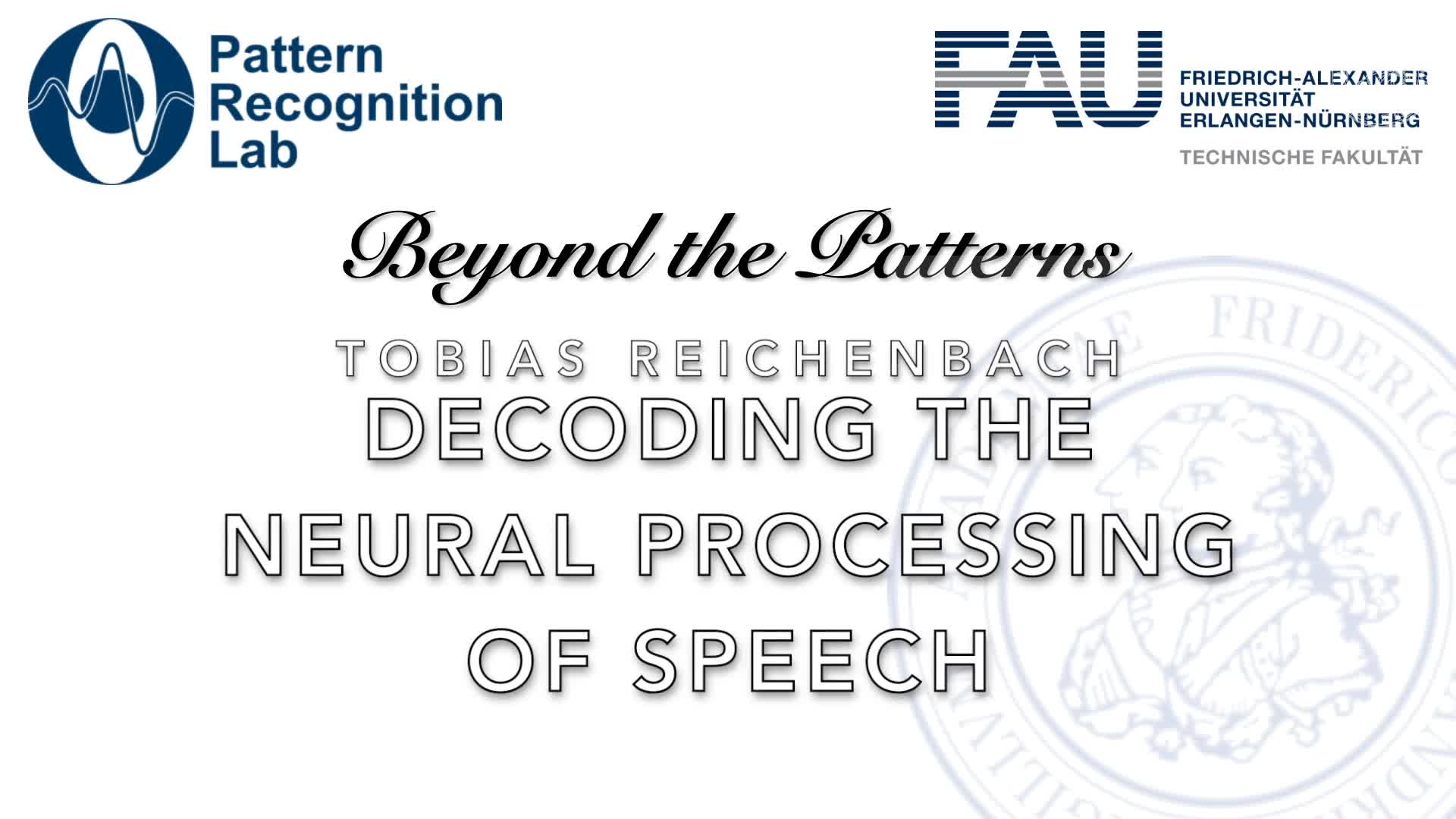 Beyond the Patterns - Tobias Reichenbach - Decoding the Neural Processing of Speech preview image