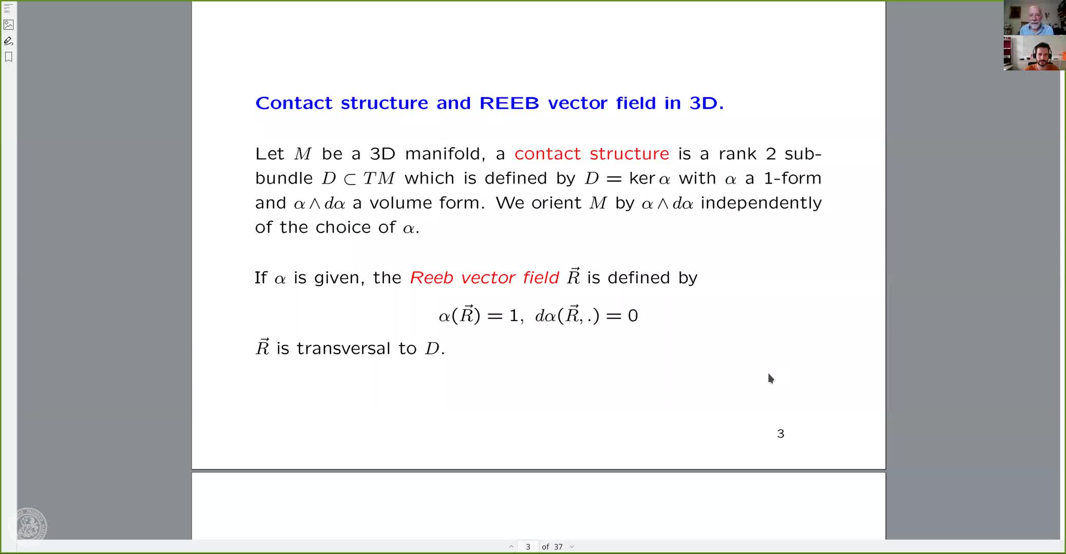 Geodesics and Laplace spectrum on 3D contact sub-Riemannian manifolds: the Reeb flow. (Y. Colin de Verdière, Universite de Gronoble) preview image