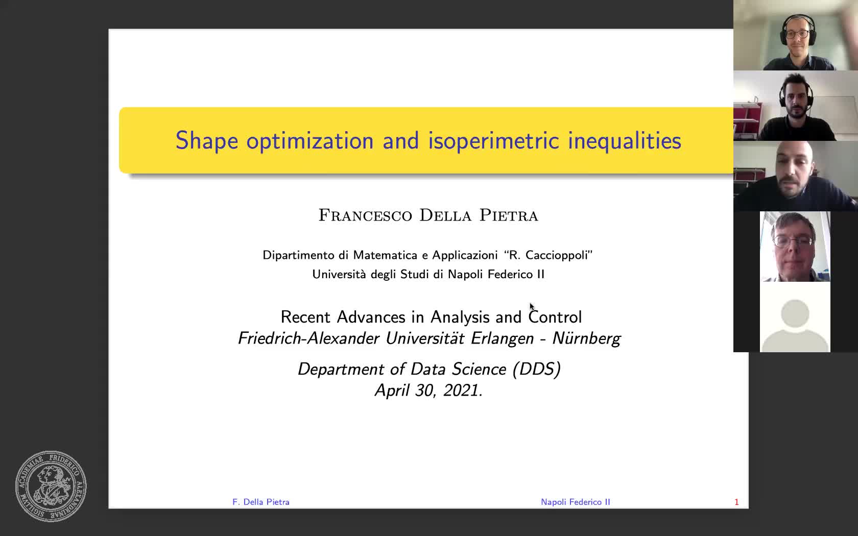 Shape optimization and isoperimetric inequalities (F. Della Pietra, University of Naples Federico II) preview image