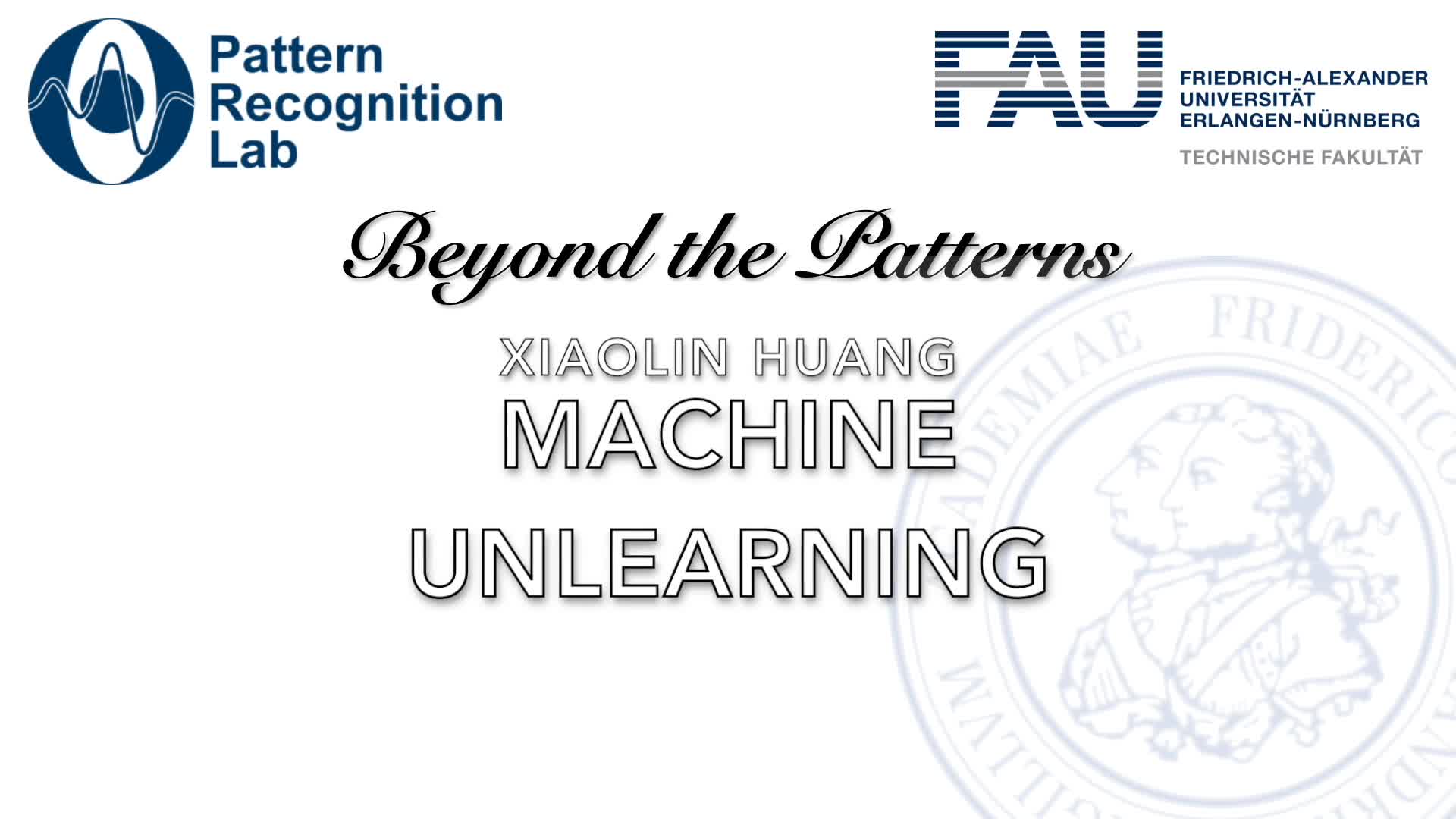 Beyond the Patterns - Prof. Dr. Xiaolin Huang (Shanghai Jiao Tong University) – Machine Learning and Machine Unlearning in the View of Generalization preview image