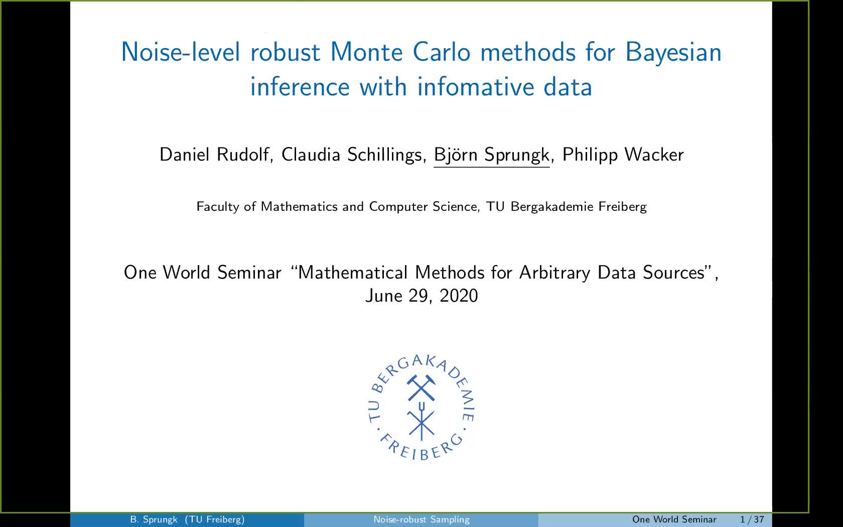Björn Sprungk: Noise-level robust Monte Carlo methods for Bayesian inference with infomative data preview image